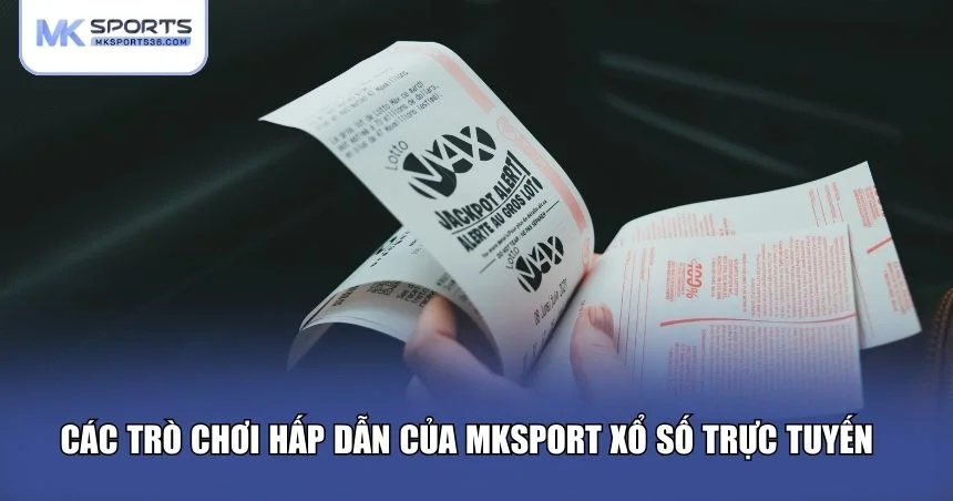 Top trò chơi hấp dẫn của MKSPORT xổ số trực tuyến 